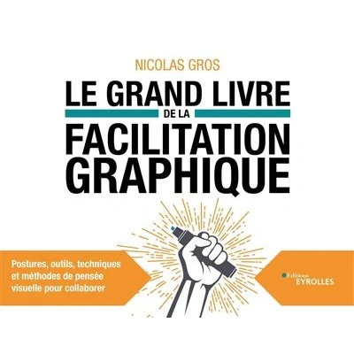 Image de Le grand livre de la facilitation graphique