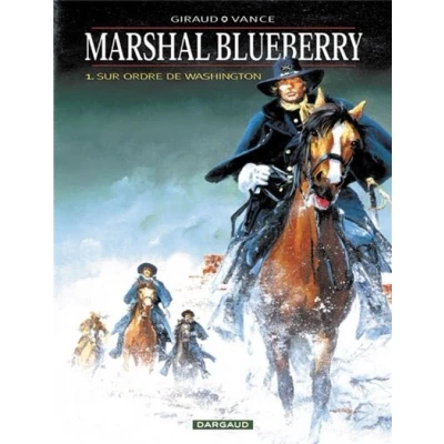 Image de Marshal Blueberry Tome 0 Sur ordre de Washington