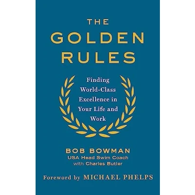 Afbeelding van The Golden Rules 10 Steps to WorldClass Excellence in Your Life and Work