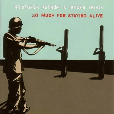 Afbeelding van Kristofer Astrom So Much For Staying Alive