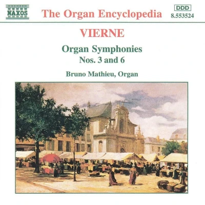 Afbeelding van Vierne: Organ Symphonies no 3 and 6 / Bruno Mathieu