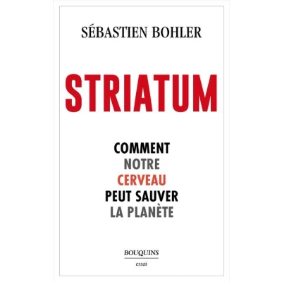 Image de Striatum Comment notre cerveau peut sauver la planète