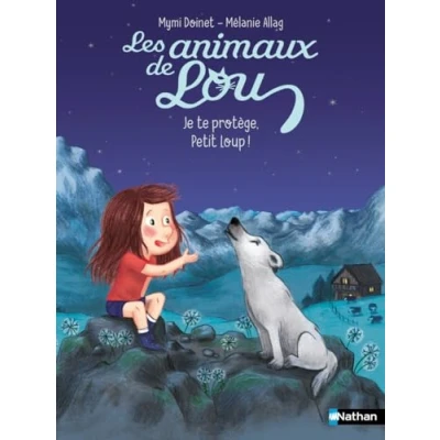 Afbeelding van LES ANIMAUX DE LOU : JE TE PROTEGE, PETIT LOUP !