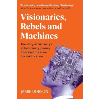 Afbeelding van Visionaries, Rebels and Machines