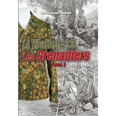 Image de La Waffen SS, Les Grenadiers