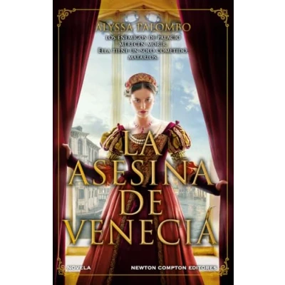 Afbeelding van La asesina de Venecia. Inspirada en hechos reales. Cortesanas, conspiraciones, amor y crimen pleno Renacimiento.