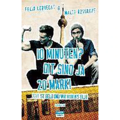 Afbeelding van 10 Minuten? Dit sind ja 20 Mark!