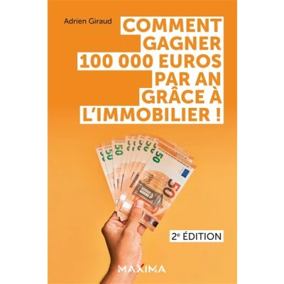 Image de Comment gagner 100 000 euros par an grâce à l&#039;immobilier !