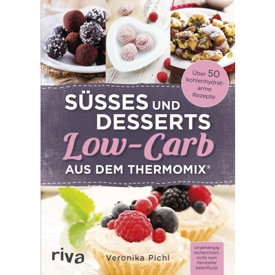 Afbeelding van Süßes und Desserts Low Carb aus dem Thermomix®