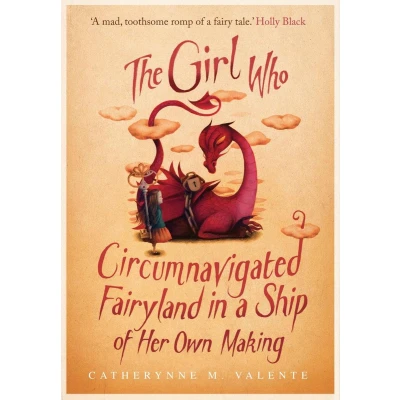 Afbeelding van The Girl Who Circumnavigated Fairyland in a Ship of Her Own Making