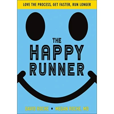 Afbeelding van the Happy Runner Love Process, Get Faster, Run Longer