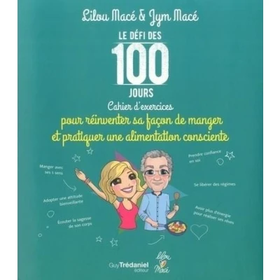 Image de Le défi des 100 jours ! Cahier d&#039;exercices pour prtiquer une alimentation consciente
