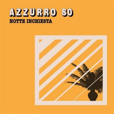 Afbeelding van Azzurro 80 Notte Inchiesta (7&quot; Vinyl Single)