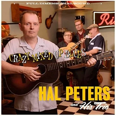 Afbeelding van Hal Peters &amp; His Trio Crazed Mixed Up Blues (LP)