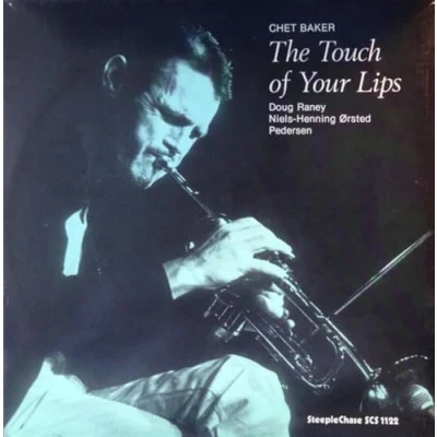 Afbeelding van Chet Baker The Touch Of Your Lips (LP)