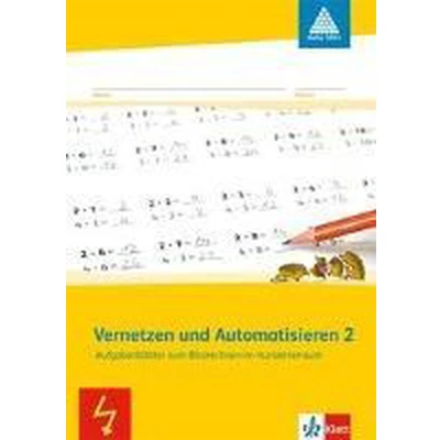 Afbeelding van Vernetzen und Automatisieren 2: Aufgabenblätter zum Blitzrechnen im Hunderterraum Klasse 2 (Programm Mathe 2000