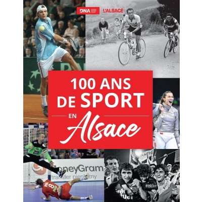 Afbeelding van 100 ans de sport en Alsace