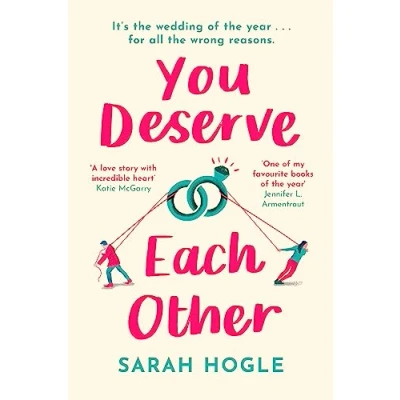 Afbeelding van You Deserve Each Other The perfect escapist feelgood romance