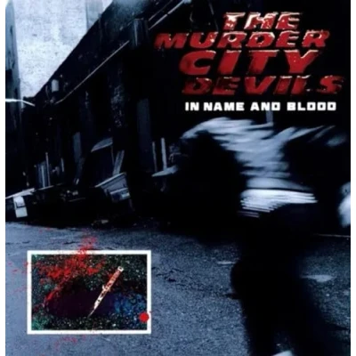 Afbeelding van Murder City Devils In Name And Blood (LP)