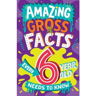Afbeelding van Amazing Facts Every Kid Needs to Know Gross 6 Year Old