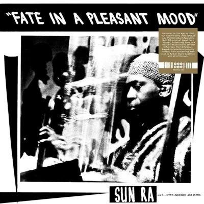 Afbeelding van Sun Ra and His Myth Science Arkestra Fate In a Pleasant Mood (LP)