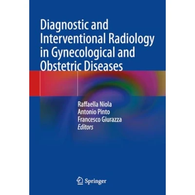 Afbeelding van Diagnostic and Interventional Radiology in Gynecological Obstetric Diseases