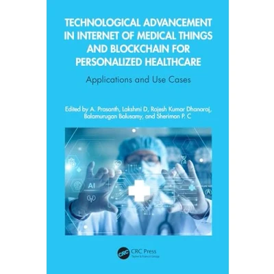 Afbeelding van Technological Advancement in Internet of Medical Things and Blockchain for Personalized Healthcare