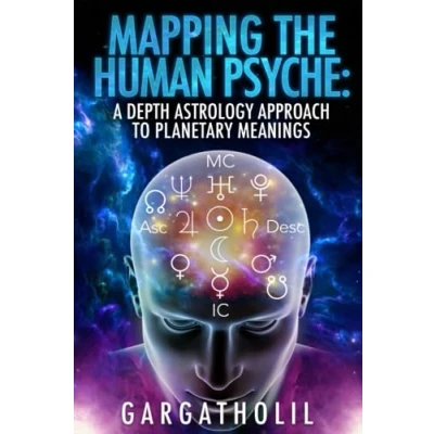 Afbeelding van Mapping the Human Psyche: A Depth Astrology Approach to Planetary Meanings