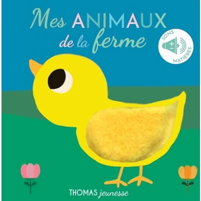 Afbeelding van MES ANIMAUX DE LA FERME SONORE A TOUCHER (5 SONS)