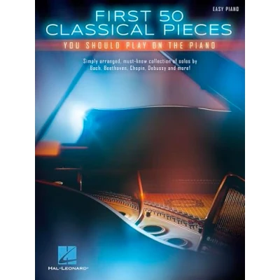 Afbeelding van First 50 Classical Pieces You Should Play on the Piano