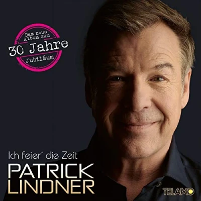 Afbeelding van Patrick Lindner Ich Feier&#039; Die Zeit (CD)