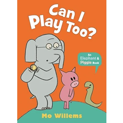 Afbeelding van Elephant and Piggie Can I Play Too?