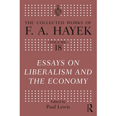 Afbeelding van the Collected Works of F.A. Hayek Essays on Liberalism and Economy