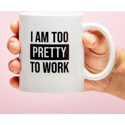 Afbeelding van Mok I Am Too Pretty To Work