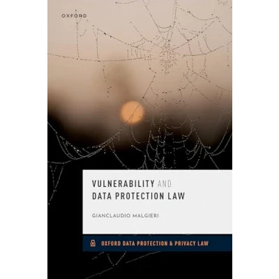 Afbeelding van Oxford Data Protection &amp; Privacy Law Vulnerability and
