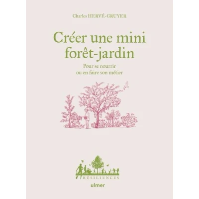 Image de Créer une mini forêt jardin Pour se nourrir ou en faire son métier