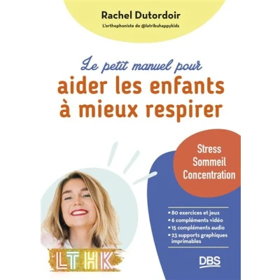 Image de Le petit manuel pour aider les enfants à mieux respirer