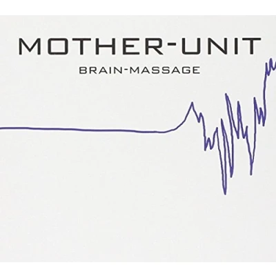 Afbeelding van Mother Unit Brain Massage (CD)