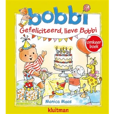 Image de Omkeerboek. Gefeliciteerd, lieve Bobbi/Bobbi geeft een feestje