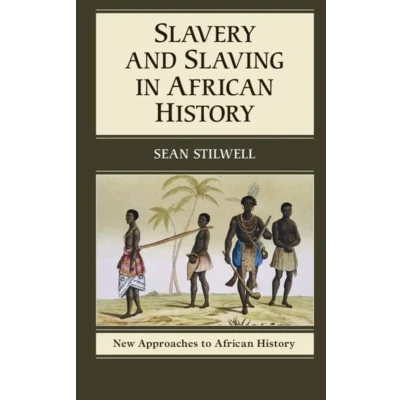 Afbeelding van Slavery &amp; Slaving In African History