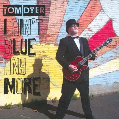 Afbeelding van Tom Dyer I Ain&#039;T Blue Anymore