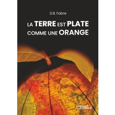 Afbeelding van La Terre est plate comme une orange