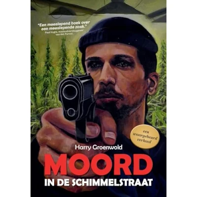 Afbeelding van MOORD IN DE SCHIMMELSTRAAT