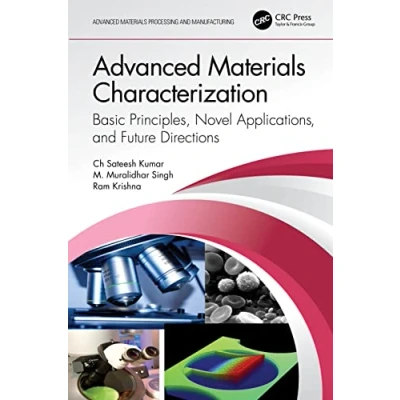 Afbeelding van Advanced Materials Processing and Manufacturing Characterization