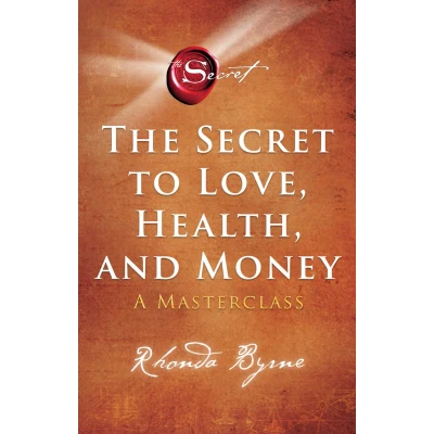 Afbeelding van The Secret to Love, Health and Money Nederlandse editie