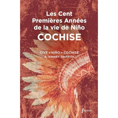 Afbeelding van LES CENT PREMIERES ANNEES DE NINO COCHISE