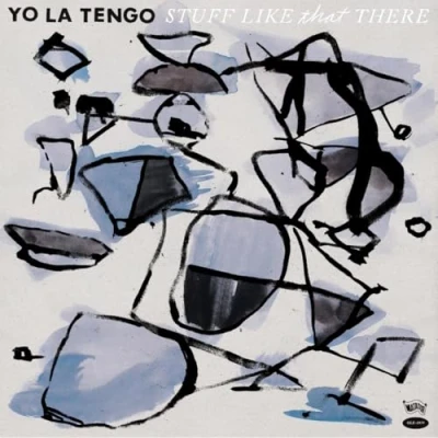 Afbeelding van Yo La Tengo Stuff Like That There