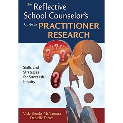 Afbeelding van The Reflective School Counselor&#039;s Guide to Practitioner Research