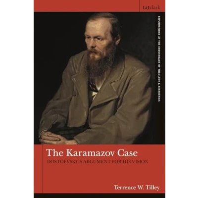 Afbeelding van T&amp;T Clark Explorations at The Crossroads of Theology and Aesthetics Karamazov Case