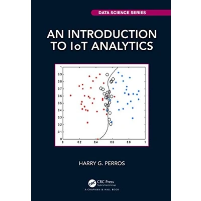 Afbeelding van Chapman &amp; Hall/CRC Data Science Series An Introduction to IoT Analytics